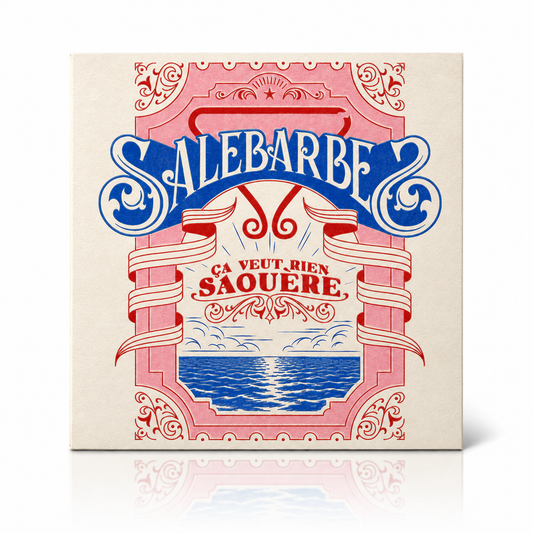 Salebarbes - Ça veut rien saouère - CD (PRÉCOMMANDE! - sera expédié à partir du 11 Septembre!)