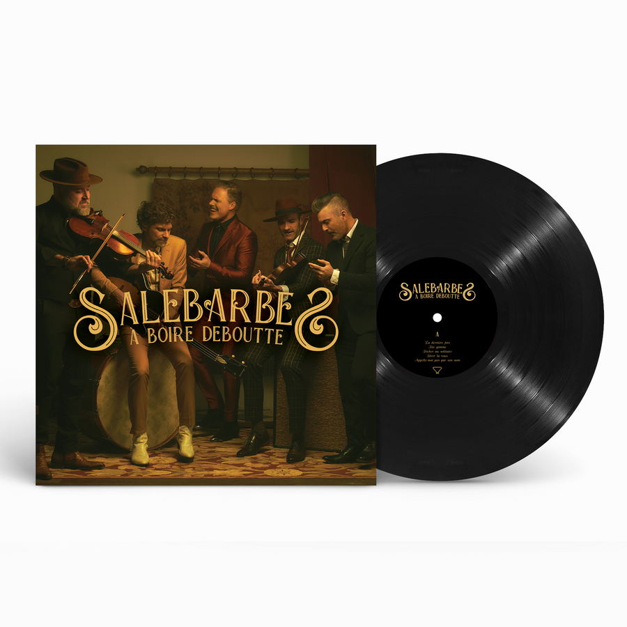 Salebarbes - À boire deboutte - Vinyle Noir *Édition Limitée Signée*